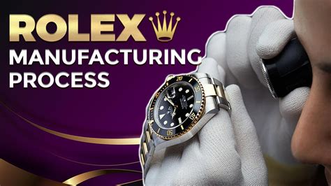 rolex manufacturing process